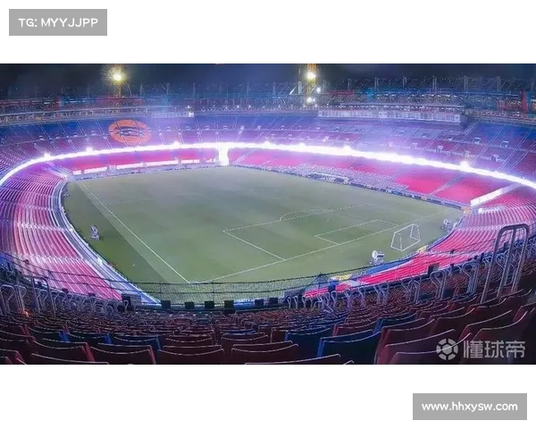 诺坎普球场翻新工程顺利通过西甲联盟检查迎接新阶段